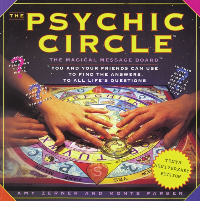 The Psychic Circle: The Magical Message Board You and Your Friends Can Use to Find the Answers to All Life's Questions