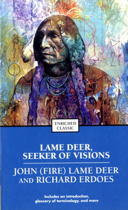 Lame Deer, Seeker of Visions