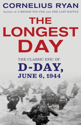 The Longest Day: June 6, 1944