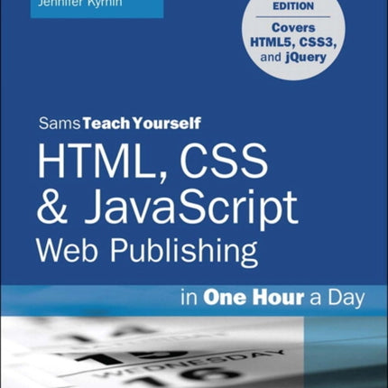 HTML CSS  JavaScript Web Publishing in One Hour a