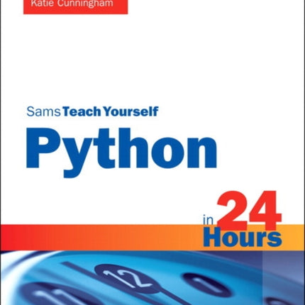 Python in 24 Hours Sams Teach Yourself