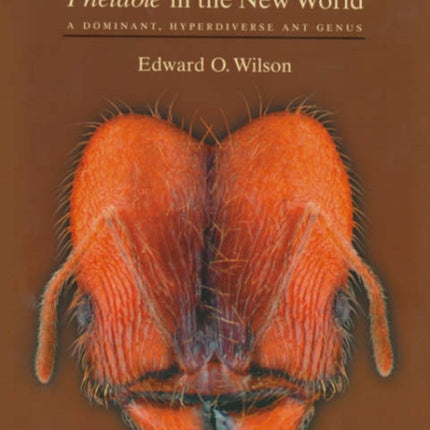 Pheidole in the New World  A Dominant Hyperdiverse Ant Genus CD