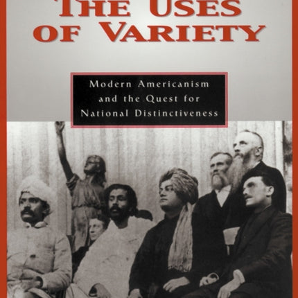 The Uses of Variety Modern Americanism and the