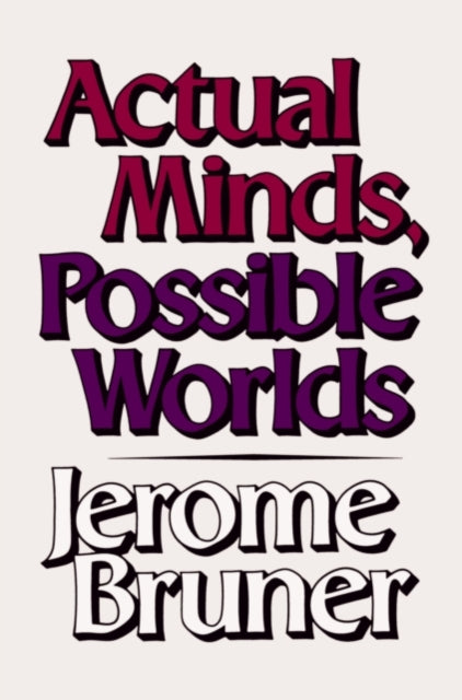 Actual Minds, Possible Worlds