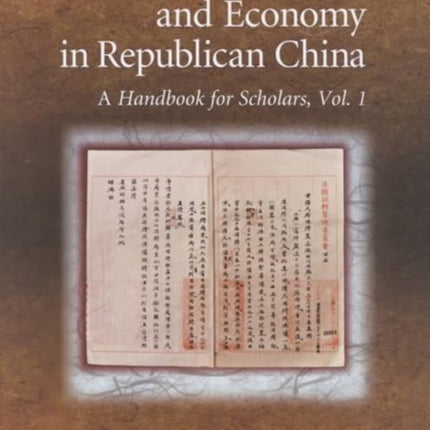 State and Economy in Republican China: A Handbook for Scholars, Volumes 1 and 2