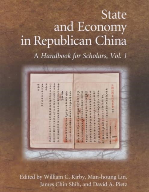 State and Economy in Republican China: A Handbook for Scholars, Volumes 1 and 2