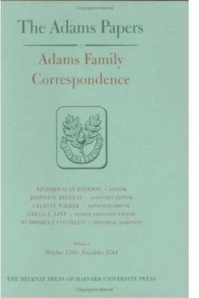 Adams Family Correspondence: Volumes 5 and 6