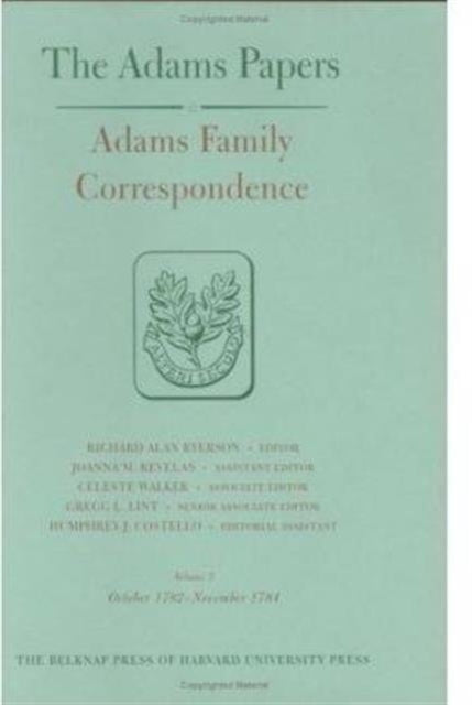 Adams Family Correspondence: Volumes 5 and 6