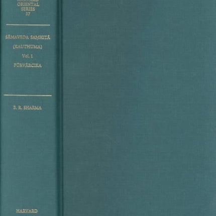 Sāmaveda Samhitā of the Kauthuma School: With Padapāṭha and the commentaries of Madhava, Bharatasvāmin and Sayaṇa: Volume 1: Pūrvārcika