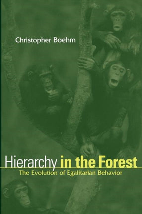 Hierarchy in the Forest: The Evolution of Egalitarian Behavior