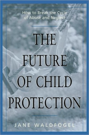 The Future of Child Protection