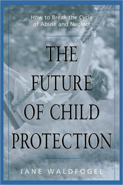 The Future of Child Protection