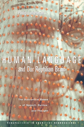 Human Language and Our Reptilian Brain The