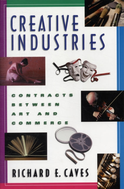 Creative Industries: Contracts between Art and Commerce