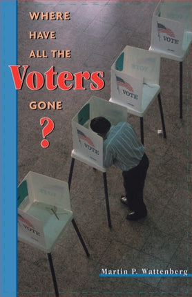 Where Have All the Voters Gone