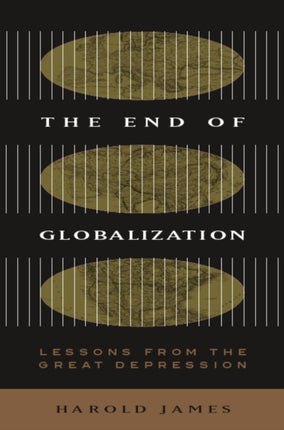 The End of Globalization  Lessons from the Great