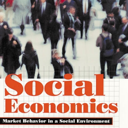 Social Economics: Market Behavior in a Social Environment