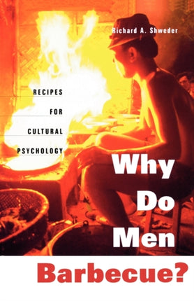 Why Do Men Barbecue  Recipes for Cultural
