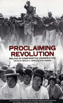 Proclaiming Revolution  Bolivia in Comparative