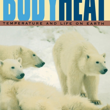 Body Heat Temperature and Life on Earth
