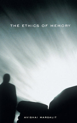 The Ethics of Memory