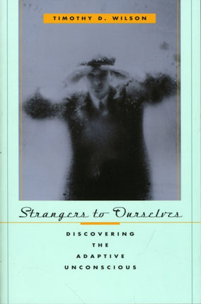 Strangers to Ourselves