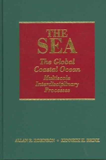 The Sea, Volume 13: The Global Coastal Ocean: Multiscale Interdisciplinary Processes