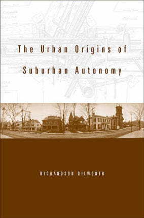 The Urban Origins of Suburban Autonomy