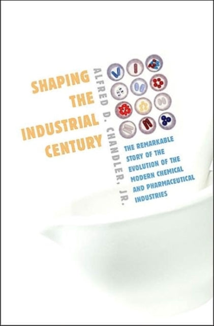 Shaping the Industrial Century