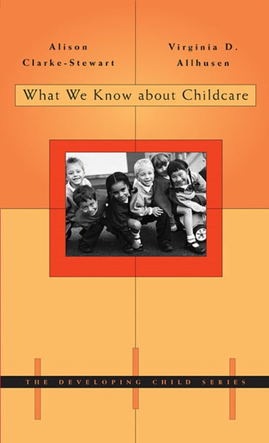 What We Know About Childcare Developing Child 45