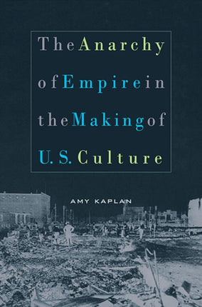 The Anarchy of Empire in the Making of U.S.