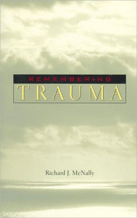 Remembering Trauma