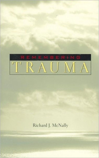 Remembering Trauma