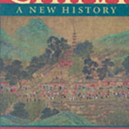 China: A New History, Second Enlarged Edition