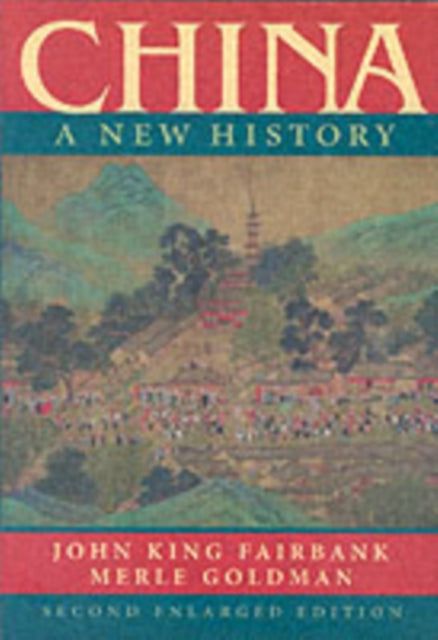 China: A New History, Second Enlarged Edition