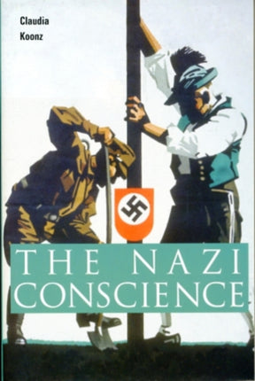 The Nazi Conscience