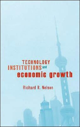Technology Institutions and Economic Growth