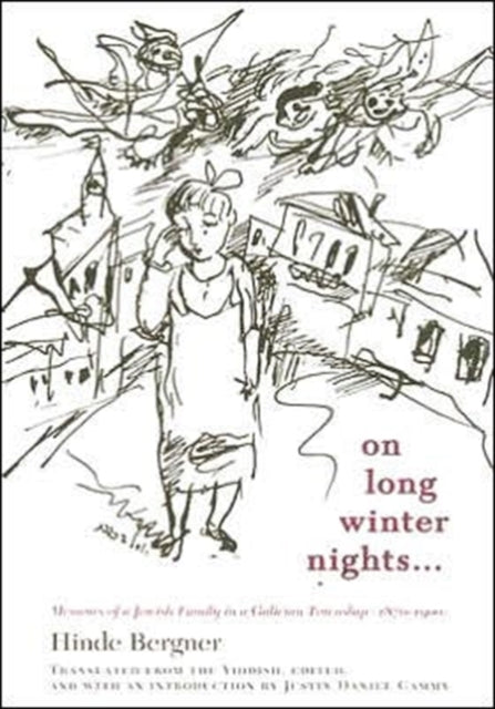 On Long Winter Nights…: Memoirs of a Jewish Family in a Galician Township, 1870–1900