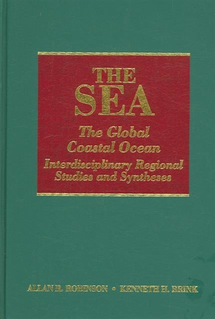 The Sea, Volume 14B: The Global Coastal Ocean: Interdisciplinary Regional Studies and Syntheses