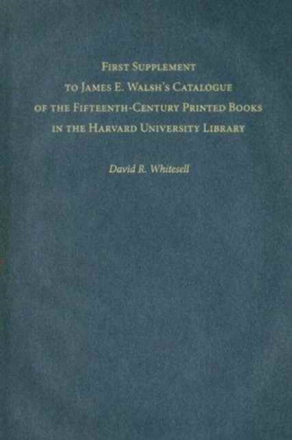 First Supplement to James E. Walshs Catalogue of