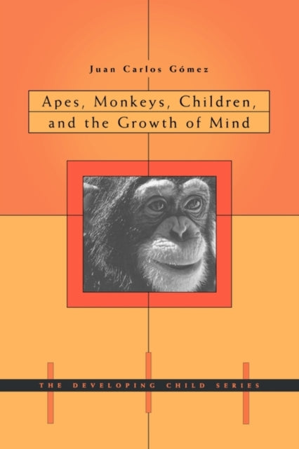 Apes, Monkeys, Children, and the Growth of Mind