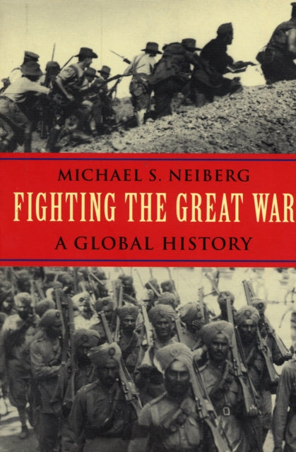 Fighting the Great War: A Global History