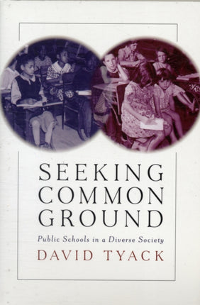 Seeking Common Ground: Public Schools in a Diverse Society