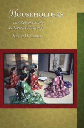 Householders: The Reizei Family in Japanese History