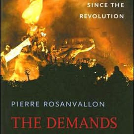 The Demands of Liberty: Civil Society in France since the Revolution