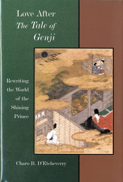 Love after The Tale of Genji: Rewriting the World of the Shining Prince