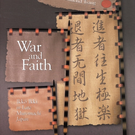 War and Faith: Ikko Ikki in Late Muromachi Japan