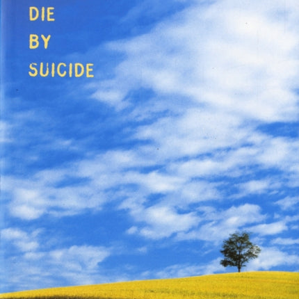 Why People Die by Suicide