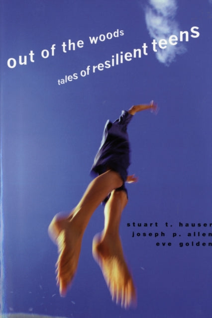 Out of the Woods: Tales of Resilient Teens