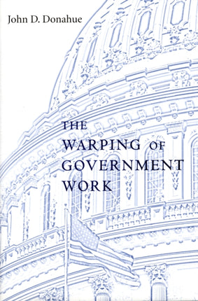 The Warping of Government Work